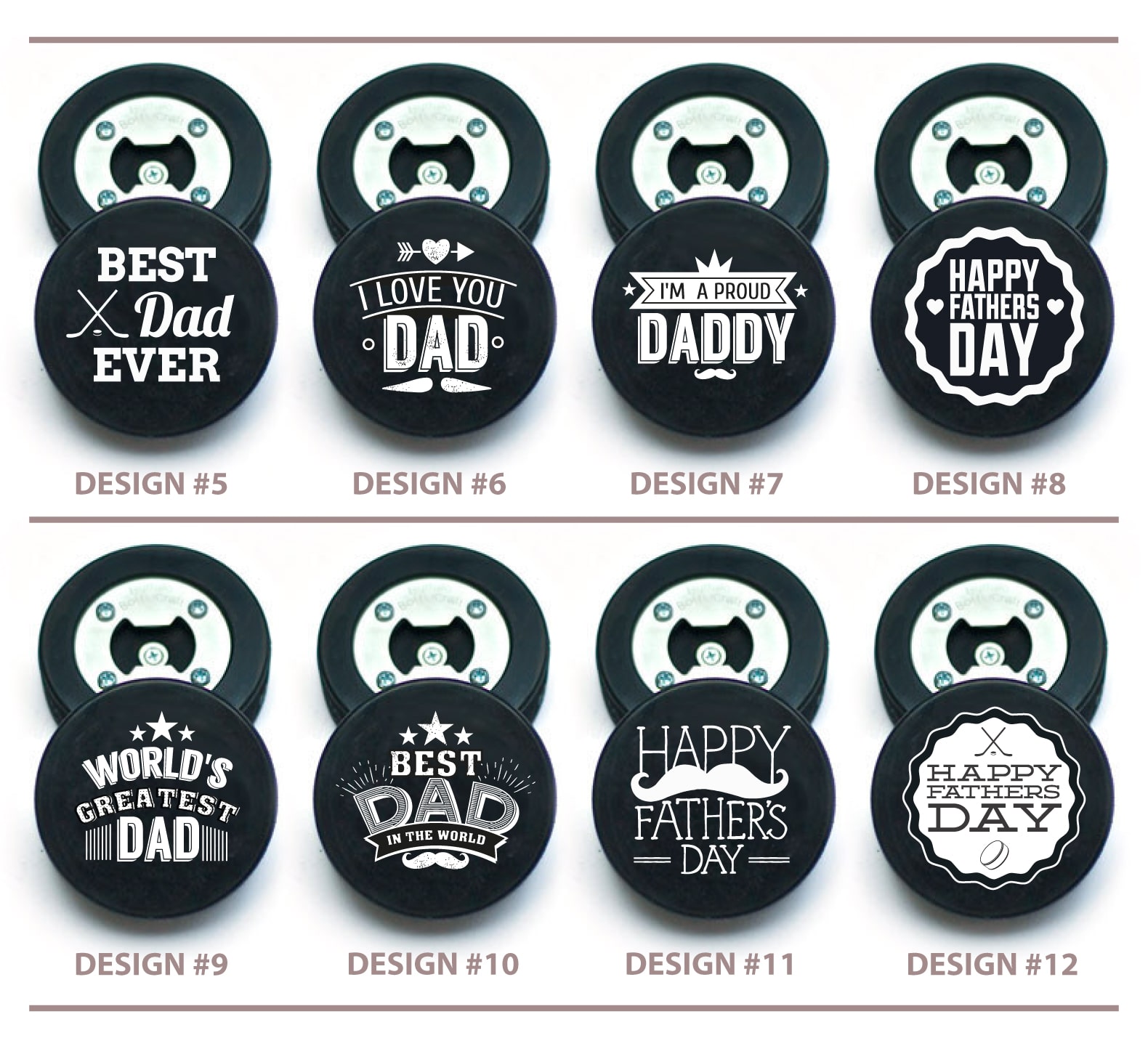 Select from one of these 8 dad-themed puck designs